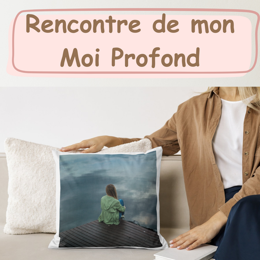Je rencontre mon Moi Profond - 4 jours / 3 nuits